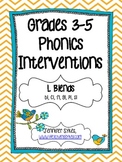 L Blends ~ Phonics Interventions, Grades 3-5 Lesson Plans 