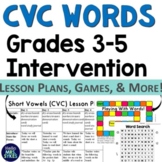 CVC Short Vowel ~ Phonics Interventions, Grades 3-5 Lesson
