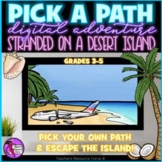 Grades 3-5 Pick A Path Desert Island Pick Your Own Adventu
