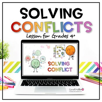 Preview of Solving Conflicts Grades 4-8 | Problem Solving | Conflict Resolution