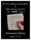 Grades 6-8: 50 MORE Daily Editing / Grammar Practice Exerc
