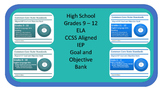 Grades 9 - 12 High School ELA CCSS Aligned IEP Goal and Ob