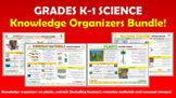 Grades K-1 Science Knowledge Organizers Bundle!