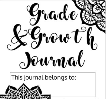 Preview of Grades and Growth Journal- Reflection Opportunities for your students!