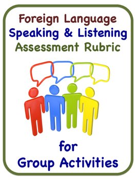 Preview of Rubric for Assessing Group Speaking Activity: English, French, Spanish