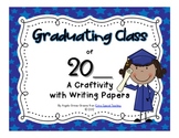 Graduating Class of 20__ Craftivity - Beginning or Ending 