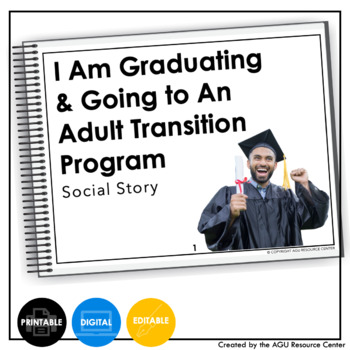 Preview of Graduating and Going to An Adult Transition Program Social Story | EDITABLE Book