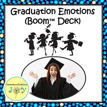 Preview of Graduation Emotions (Boom™ Cards)