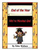 Graduation: End of the Year, We're Moving On