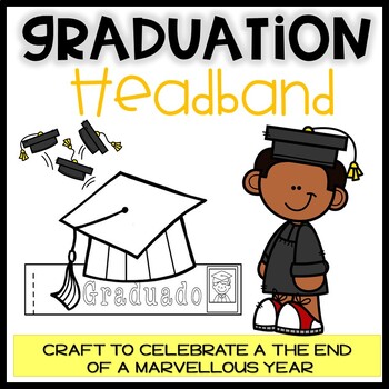 Preview of Graduation Headband | Corona Graduación Español | End of the Year Craft