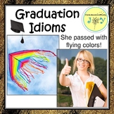 Graduation Idioms