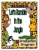 Graduation or Celebration Program: {"Let's Rumble in the Jungle"}