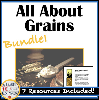 Preview of Grains Mastery Bundle: Nutrition and Culinary Skills for FACS, FCS