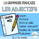 Grammaire française unité #12: Les adjectifs