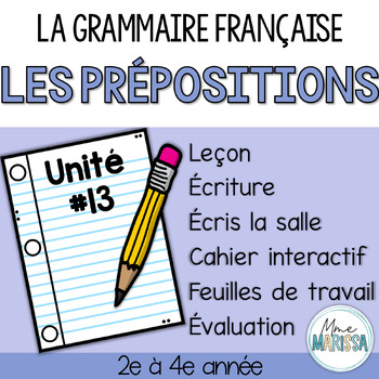 Preview of Grammaire française unité #13: Les prépositions