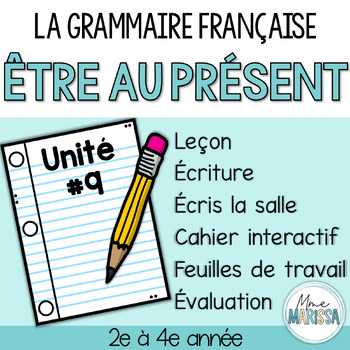 Preview of Grammaire française unité #9: Être au présent