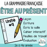 Grammaire française unité #9: Être au présent