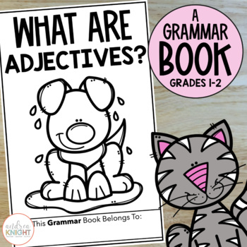 Preview of Adjectives - A Grammar Workbook for Understanding Parts of Speech - Grades 1-2