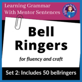 Bell Ringers With Mentor Sentences: Review Grammar & Pract