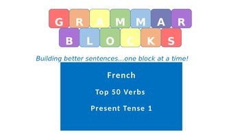 Preview of Grammar Blocks - French Present Tense (Top 50 verbs) Verb Conjugation 1