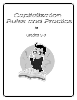 Preview of Grammar - Capitalization Rules and Practice for Grades 3-6