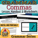 Grammar: Commas Lesson, Handout, and Worksheets