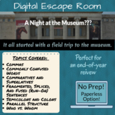 Grammar Digital Escape Room- A Night at the Museum?