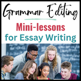 Grammar Editing Mini-lessons for Essay Writing
