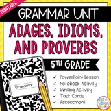 Grammar Fifth Grade Activities: Adages, Idioms and Proverbs