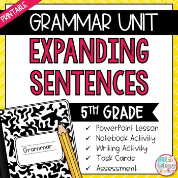 Preview of Grammar Fifth Grade Activities: Expand Sentences