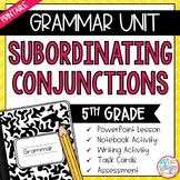 Grammar Fifth Grade Activities: Subordinating Conjunctions