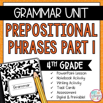 Preview of Grammar Fourth Grade Activities: Prepositional Phrases Pt. 1