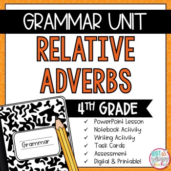 Preview of Grammar Fourth Grade Activities: Relative Adverbs