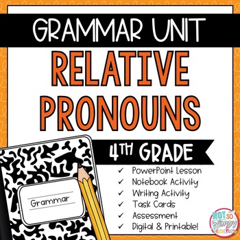 Preview of Grammar Fourth Grade Activities: Relative Pronouns