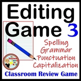 Editing Game I Spelling, Capitalization, Punctuation, & Gr