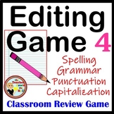 Editing Game I Spelling, Capitalization, Punctuation, & Gr