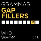 Grammar Gap Filler 18: Who | Whom