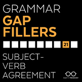 Grammar Gap Filler 21: Subject-Verb Agreement