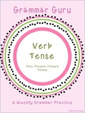 Grammar Guru - Verb Tense: Past, Present, & Future Tenses