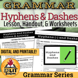 Grammar: Hyphens & Dashes Lesson, Handout, and Worksheets 