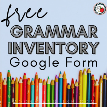 Preview of Grammar Inventory Google Form (Student Self-Assessment and Application) Freebie 