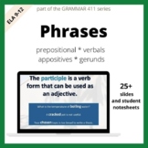 Grammar Phrases for High School - prepositional, verbals, 