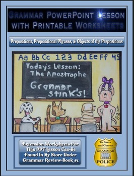 Preview of Grammar PowerPoint & Handouts-Prepositions, Prep. Phrases & Objects of the Prep.