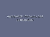 Grammar: Pronoun-Antecedent Agreement and Pronoun Referenc