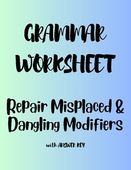 Preview of Grammar: Repair Misplaced & Dangling Modifiers