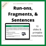 Grammar Run-on Sentences, Fragments, and Complete Sentence