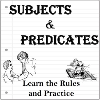 Preview of SUBJECTS and PREDICATES  Grammar Rules and Practice