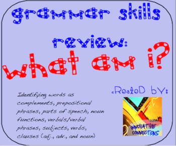 Preview of Grammar Skills Review: What Am I? Parts of a Sentence and Functions