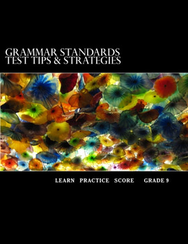 Preview of Grammar Standards Test Tips & Strategies:Grade 9 Student Edition