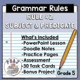 Grammar: Subject and Predicate--5th Grade